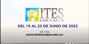 las 5 noticias de la semana del ITES Los Cabos del 19 al 23 de junio de 2023