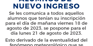 ATENCIÓN ALUMNOS DE NUEVO INGRESO ATENDER COMUNICADO