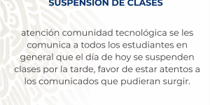 Atención comunidad tecnológica, se suspenden clases por la tarde del día de hoy 21 de septiembre de 2023