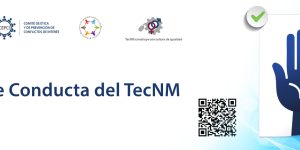 CONOCE EL CÓDIGO DE CONDUCTA DEL TECNM