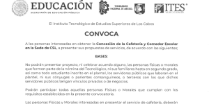 CONVOCATORIA CONCESIÓN DE LA CAFETERÍA Y COMEDOR ESCOLAR  ITES LOS CABOS