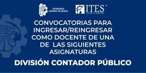 CONVOCATORIAS DE LA DIVISIÓN DE CONTADOR PÚBLICO PARA LAS VACANTES DE