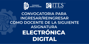 CONVOCATORIA PUESTOS COMO DOCENTE ASIGNATURA ELECTRÓNICA DIGITAL