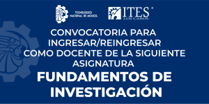 CONVOCATORIA PUESTOS COMO DOCENTE ASIGNATURA FUNDAMENTOS DE INVESTIGACIÓN