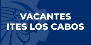 ¡Únete al Equipo del ITES Los Cabos! 🚀